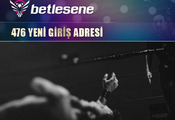 betlesene476 yeni giris adresi